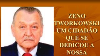 Personalidades - Zeno Tworkowski – Um Homem dinâmico e capaz que muito ajudou a Comunidade