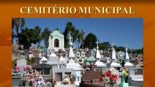 Cemitério Municipal - Um lugar de paz e oração