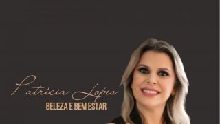 💟 PATRÍCIA LOPES: BELEZA E BEM ESTAR ✨