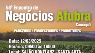 🌱 58º ENCONTRO DE NEGÓCIOS DA AFUBRA – Camaquã-RS 🌱