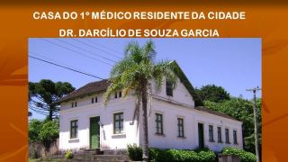 PERSONALIDADES – DR. DARCÍLIO DE SOUZA GARCIA -  1°  MÉDICO RESIDENTE