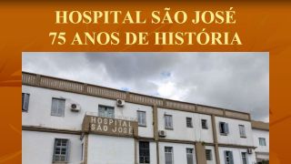 Hospital São José - 75 anos de História 